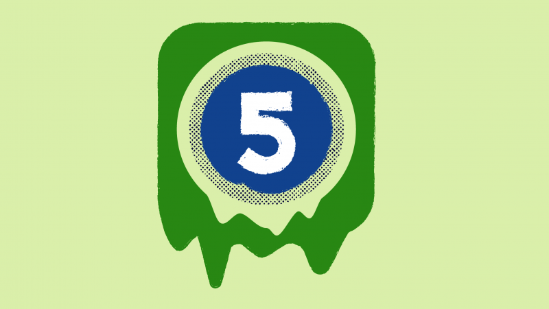 Number 5 dripping green slime