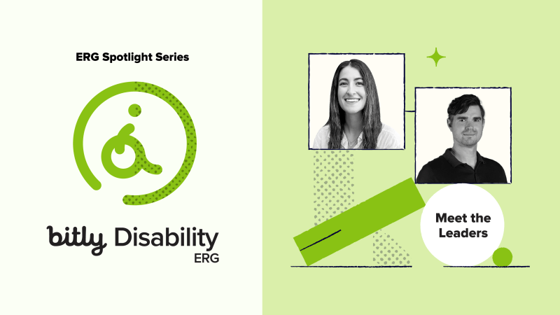 Read article: ERG Spotlight: Meet the Leaders of Bitly’s Disability Employee Resource Group